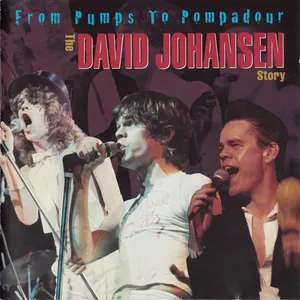 From pumps to Pompadour : the David Johansen story